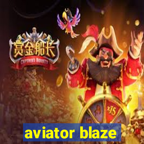 aviator blaze