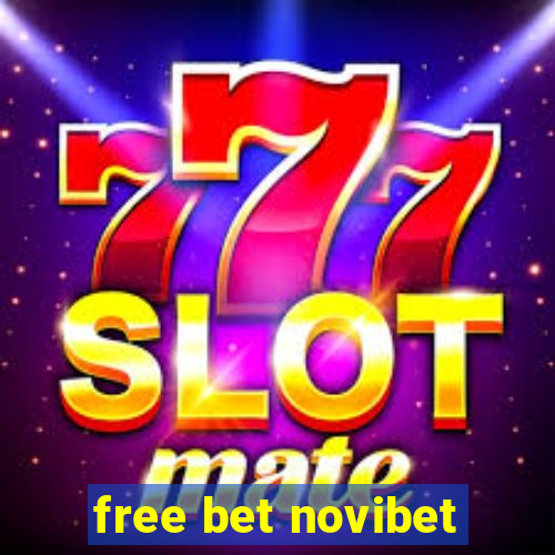 free bet novibet