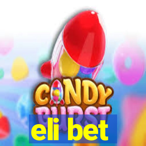 eli bet