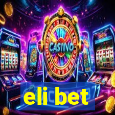 eli bet