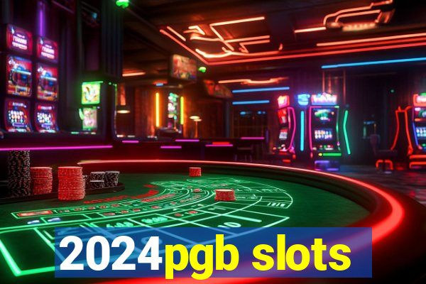 2024pgb slots