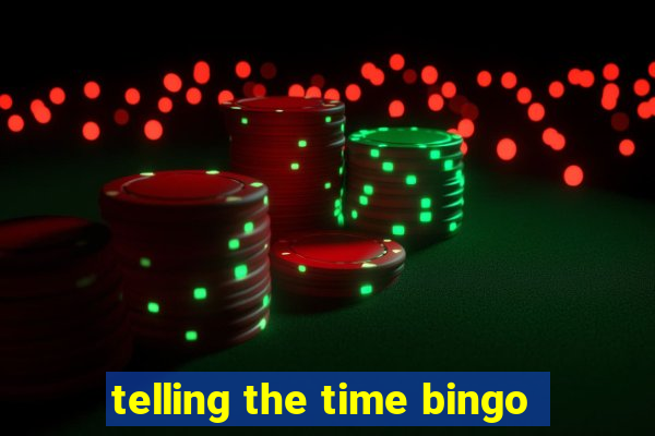 telling the time bingo