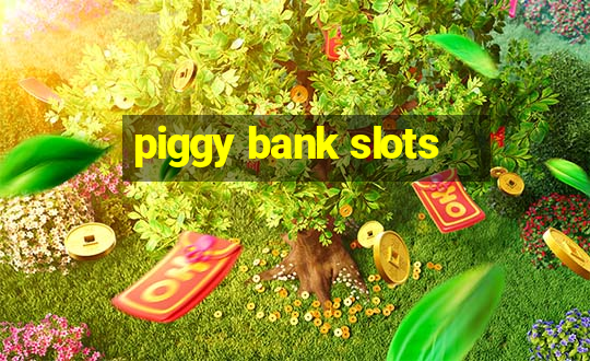 piggy bank slots