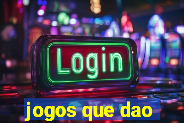 jogos que dao