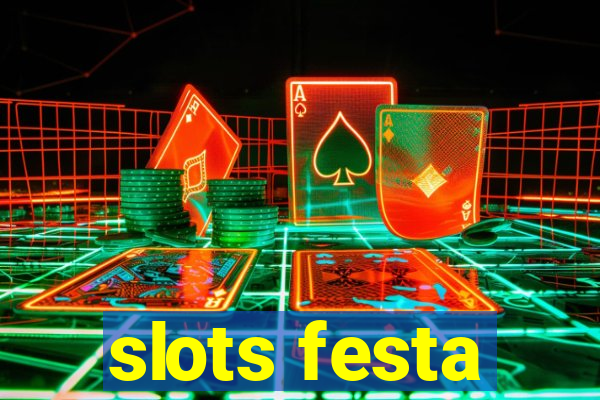 slots festa