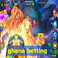 ghana betting