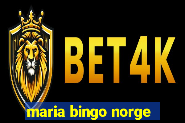 maria bingo norge