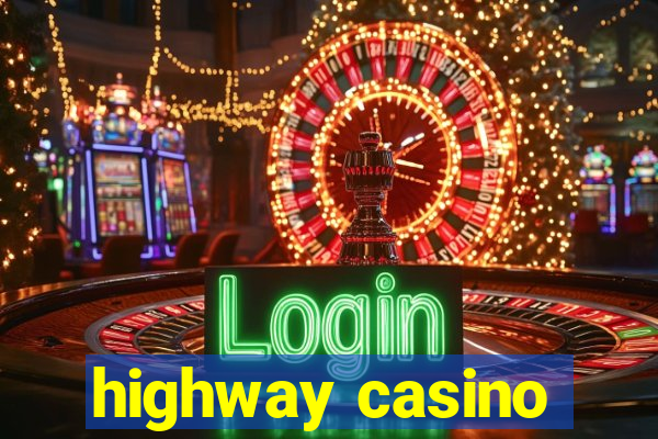 highway casino