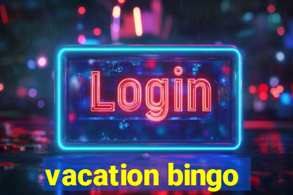 vacation bingo