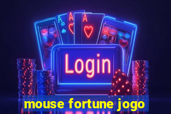 mouse fortune jogo