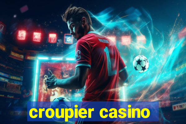 croupier casino