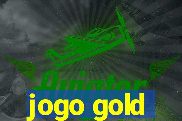 jogo gold