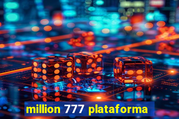 million 777 plataforma