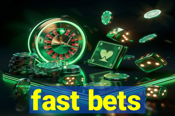 fast bets