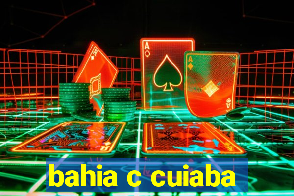 bahia c cuiaba