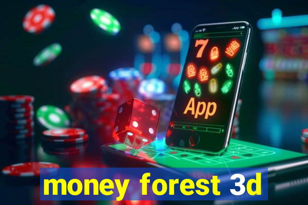 money forest 3d