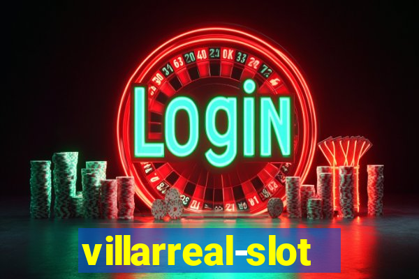 villarreal-slot