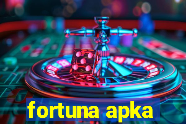 fortuna apka