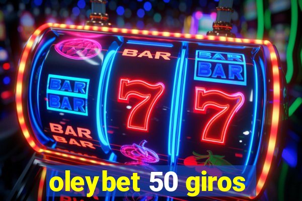 oleybet 50 giros