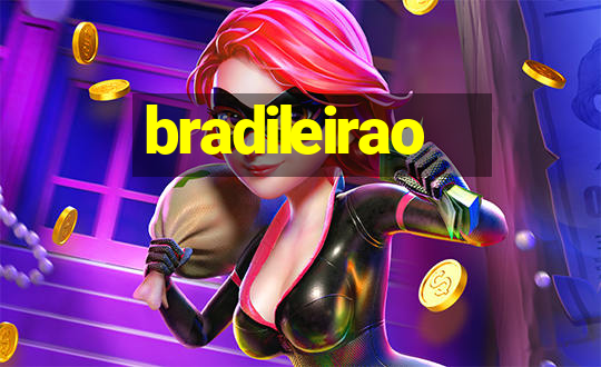 bradileirao