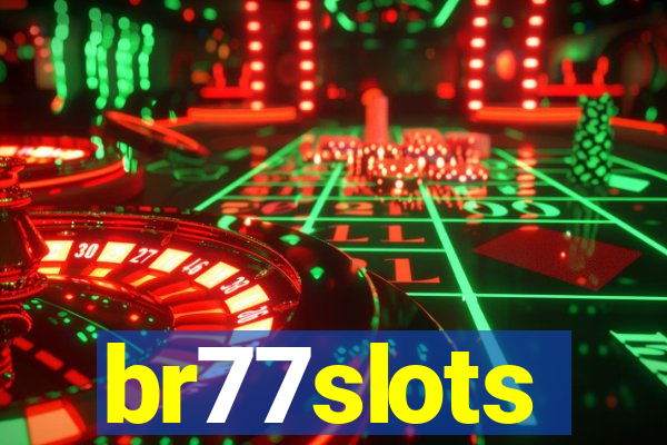 br77slots