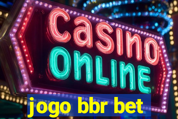 jogo bbr bet