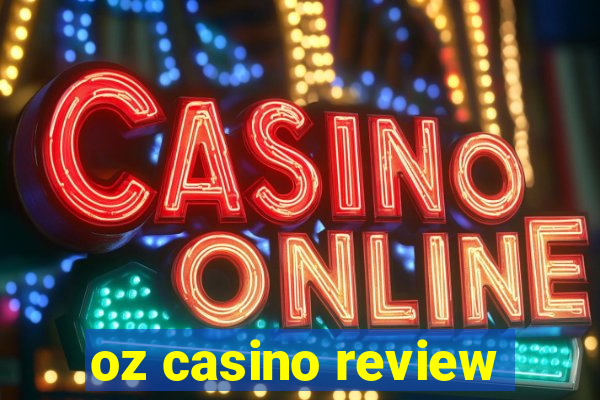 oz casino review