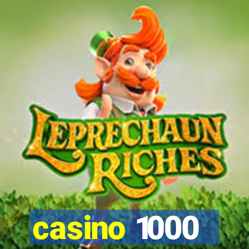 casino 1000