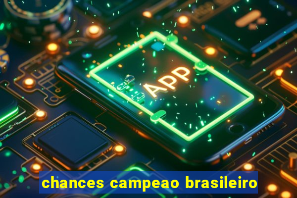 chances campeao brasileiro