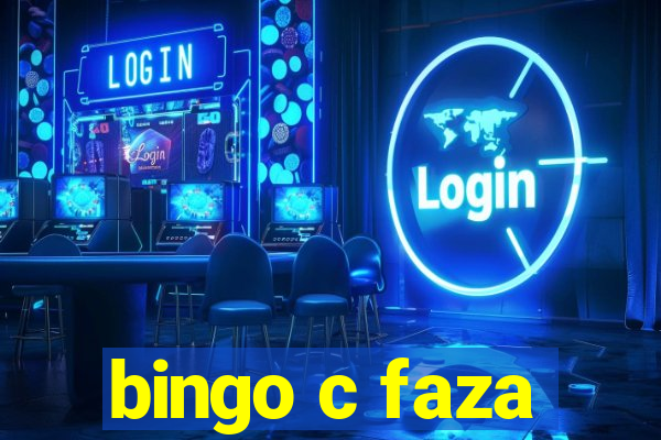 bingo c faza