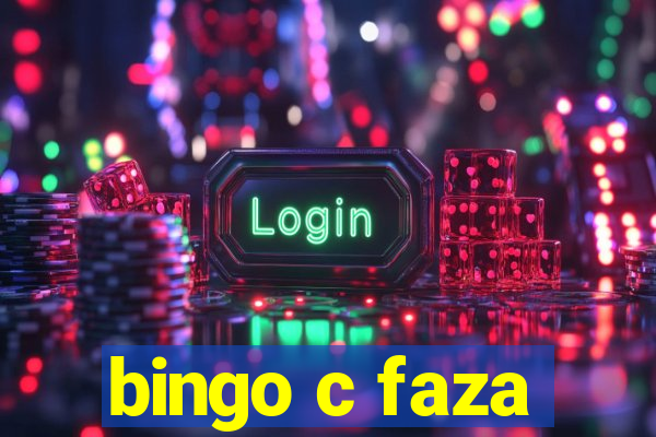 bingo c faza