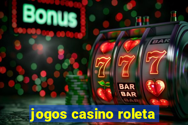 jogos casino roleta