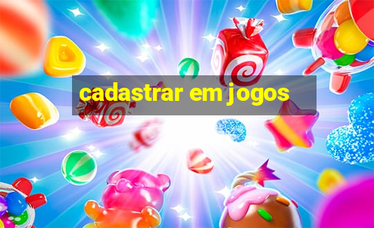 cadastrar em jogos