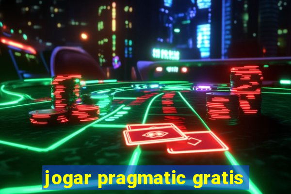 jogar pragmatic gratis