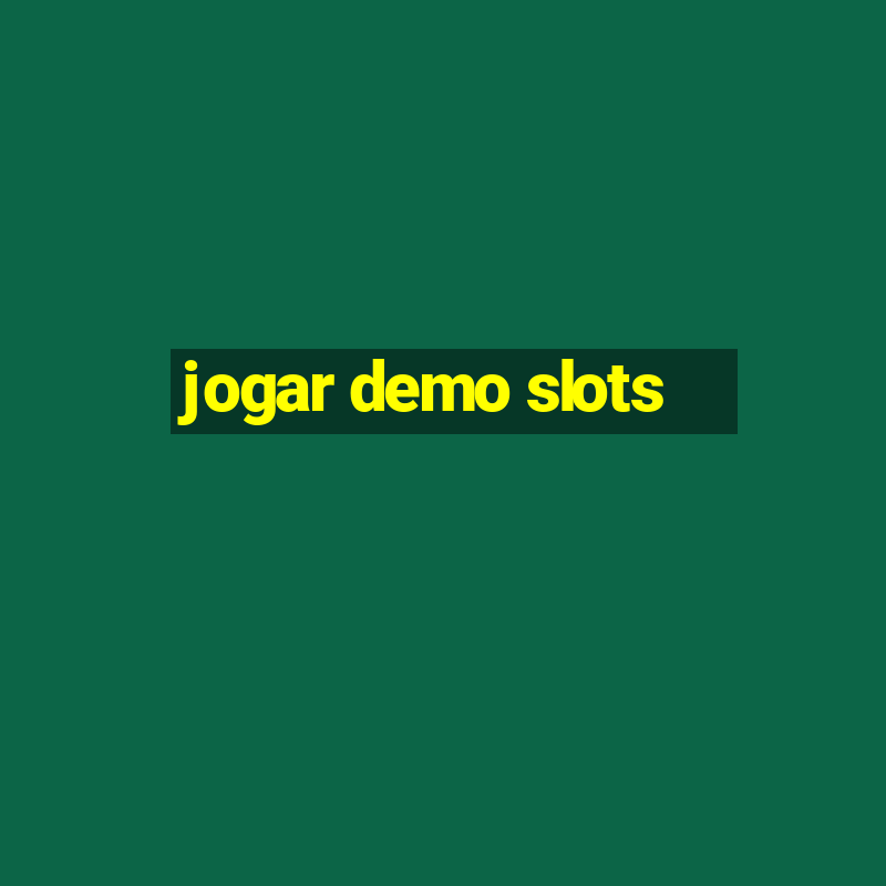 jogar demo slots