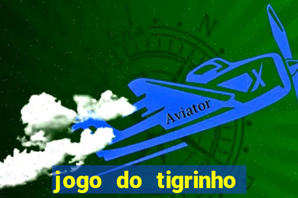 jogo do tigrinho aposta de 1 real