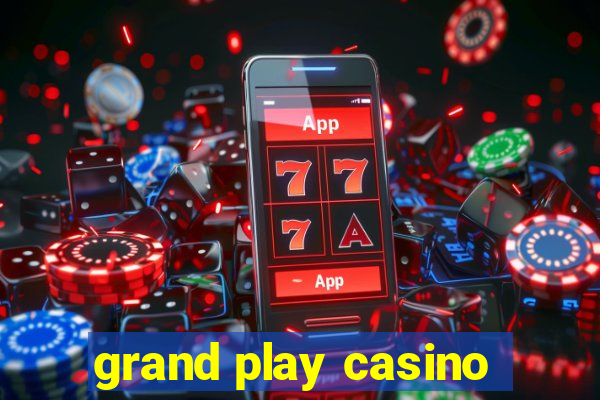 grand play casino