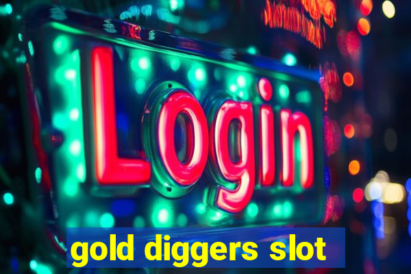 gold diggers slot