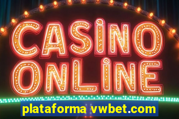 plataforma vwbet.com