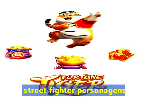 street fighter personagens