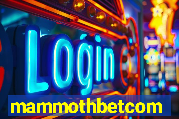 mammothbetcom