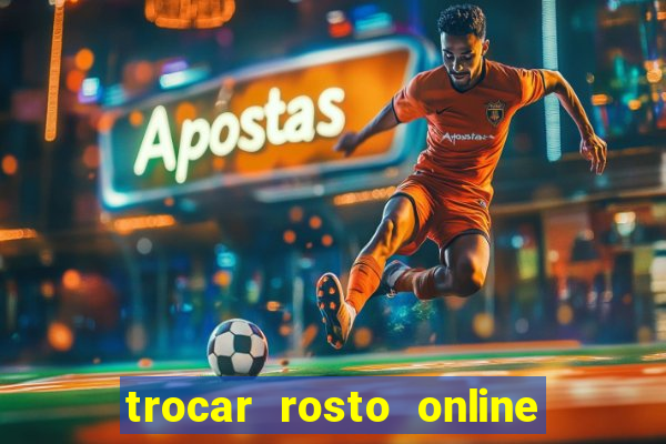 trocar rosto online grátis colocar rosto em vídeo online