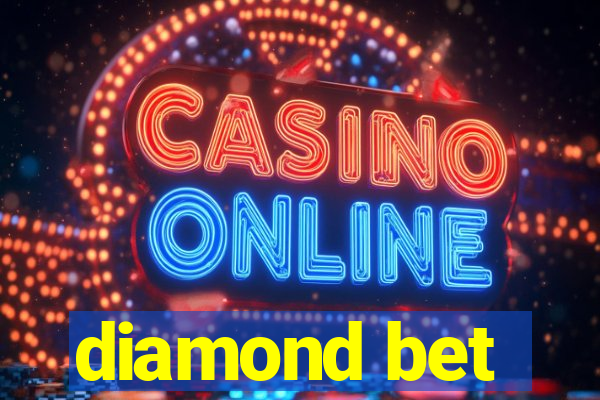 diamond bet