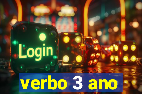 verbo 3 ano