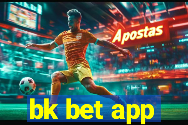 bk bet app