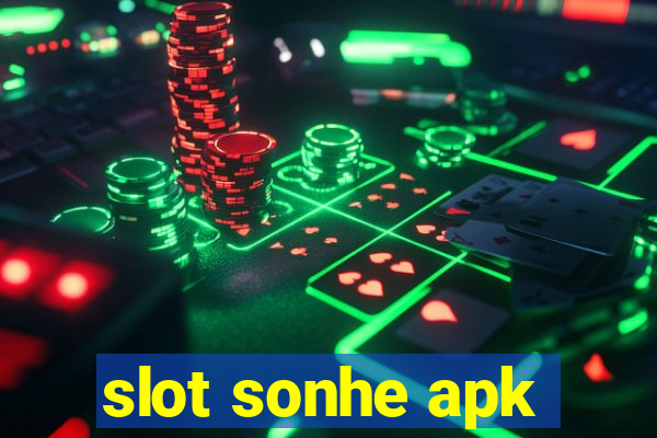 slot sonhe apk