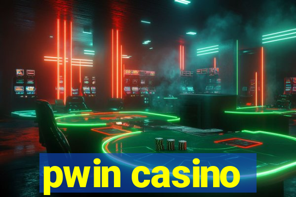 pwin casino