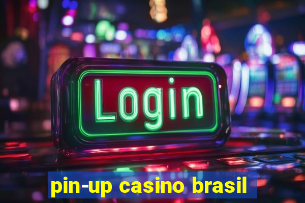 pin-up casino brasil