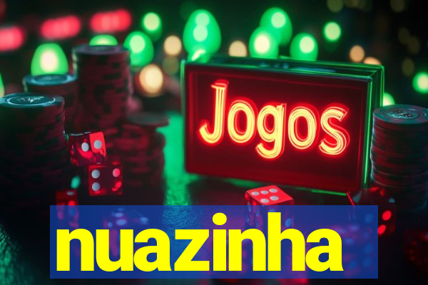 nuazinha