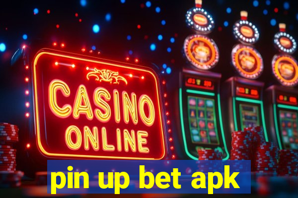 pin up bet apk